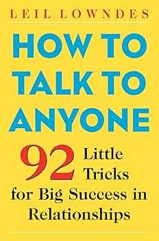How to Talk to Anyone