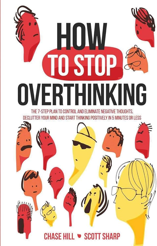 How to Stop Overthinking