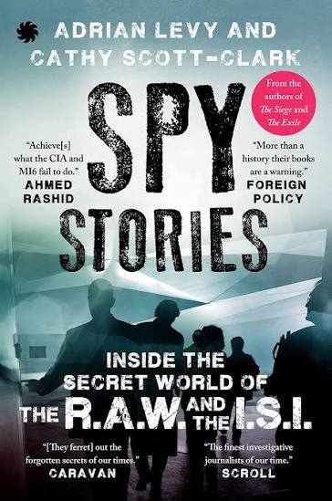 Spy Stories: Inside the Secret World of ISI and RAW
